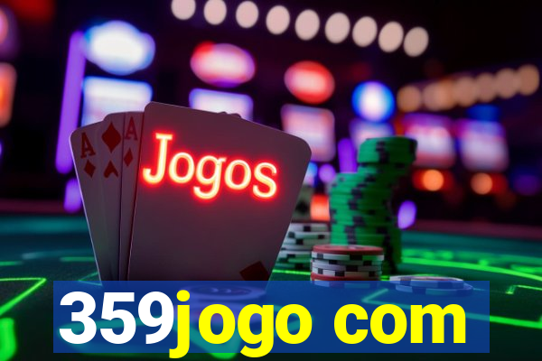 359jogo com